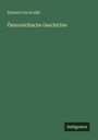 Richard Von Kralik: Österreichische Geschichte, Buch