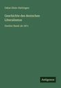 Oskar Klein-Hattingen: Geschichte des deutschen Liberalismus, Buch