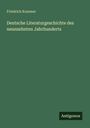 Friedrich Kummer: Deutsche Literaturgeschichte des neunzehnten Jahrhunderts, Buch