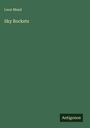 Leon Mead: Sky Rockets, Buch