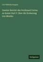 Carl Wilhelm Koppes: Zweiter Bericht des Ferdinand Cortez an Kaiser Karl V. über die Eroberung von Mexiko, Buch