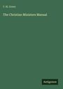 F. M. Green: The Christian Ministers Manual, Buch