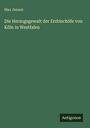 Max Jansen: Die Herzogsgewalt der Erzbischöfe von Köln in Westfalen, Buch