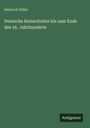 Heinrich Höhn: Deutsche Holzschnitte bis zum Ende des 16. Jahrhunderts, Buch