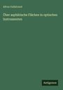 Allvar Gullstrand: Über asphärische Flächen in optischen Instrumenten, Buch