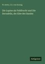 W. Kette: Die Lupine als Feldfrucht und Die Serradella, der Klee des Sandes, Buch
