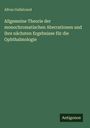 Allvar Gullstrand: Allgemeine Theorie der monochromatischen Aberrationen und ihre nächsten Ergebnisse für die Ophthalmologie, Buch