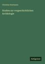 Christian Hostmann: Studien zur vorgeschichtlichen Archäologie, Buch