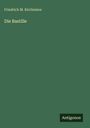 Friedrich M. Kircheisen: Die Bastille, Buch