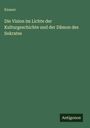 Knauer: Die Vision im Lichte der Kulturgeschichte und der Dämon des Sokrates, Buch