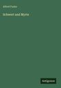Alfred Funke: Schwert und Myrte, Buch