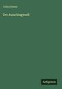 Julius Hamm: Der Ausschlagwald, Buch