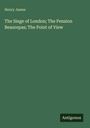 Henry James: The Siege of London; The Pension Beaurepas; The Point of View, Buch