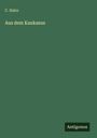 C. Hahn: Aus dem Kaukasus, Buch