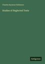 Charles Seymour Robinson: Studies of Neglected Texts, Buch