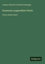 Johann Heinrich Gottlieb Heusinger: Rousseaus ausgewählte Werke, Buch