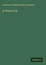 Constance Frederica Gordon Cumming: At Home in Fiji, Buch
