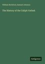 William Beckford: The History of the Caliph Vathek, Buch