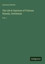 Laurence Sterne: The Life & Opinions of Tristram Shandy, Gentleman, Buch