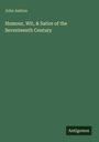 John Ashton: Humour, Wit, & Satire of the Seventeenth Century, Buch