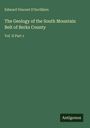 Edward Vincent D'Invilliers: The Geology of the South Mountain Belt of Berks County, Buch