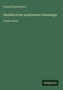 Eduard Heydenreich: Handbuch der praktischen Genealogie, Buch