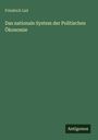 Friedrich List: Das nationale System der Politischen Ökonomie, Buch