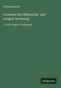 Ludwig Kiepert: Grundriss der Differential- und Integral-Rechnung, Buch