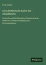 Fritz Knapp: Die künstlerische Kultur des Abendlandes, Buch