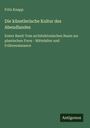 Fritz Knapp: Die künstlerische Kultur des Abendlandes, Buch