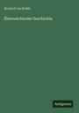 Richard Von Kralik: Österreichische Geschichte, Buch