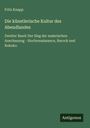 Fritz Knapp: Die künstlerische Kultur des Abendlandes, Buch