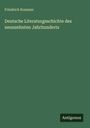 Friedrich Kummer: Deutsche Literaturgeschichte des neunzehnten Jahrhunderts, Buch