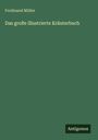Ferdinand Müller: Das große illustrierte Kräuterbuch, Buch