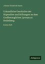 Johann Friedrich Hautz: Urkundliche Geschichte der Stipendien und Stiftungen an dem Großherzoglichen Lyceum zu Heidelberg, Buch