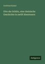 Gottfried Kinkel: Otto der Schütz, eine rheinische Geschichte in zwölf Abenteuern, Buch