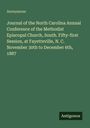 Anonymous: Journal of the North Carolina Annual Conference of the Methodist Episcopal Church, South. Fifty-first Session, at Fayetteville, N. C. November 30th to December 6th, 1887, Buch