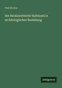 Paul Becker: Die Herakleotische Halbinsel in archäologischer Beziehung, Buch