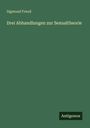 Sigmund Freud: Drei Abhandlungen zur Sexualtheorie, Buch