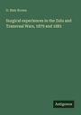 D. Blair Brown: Surgical experiences in the Zulu and Transvaal Wars, 1879 and 1881, Buch