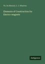 Th. Du Moncel: Elements of Construction for Electro-magnets, Buch