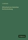 G. Michaelis: Wörterbuch zur deutschen Rechtschreibung, Buch