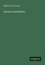 William Eaton Foster: Libraries and Readers, Buch