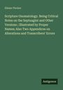 Eliezer Flecker: Scripture Onomatology. Being Critical Notes on the Septuagint and Other Versions ; Illustrated by Proper Names; Also Two Appendices on Alterations and Transcribers' Errors, Buch