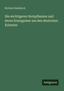 Richard Sadebeck: Die wichtigeren Nutzpflanzen und deren Erzeugnisse aus den deutschen Kolonien, Buch