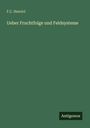 F. C. Henrici: Ueber Fruchtfolge und Feldsysteme, Buch