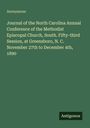Anonymous: Journal of the North Carolina Annual Conference of the Methodist Episcopal Church, South. Fifty-third Session, at Greensboro, N. C. November 27th to December 4th, 1890, Buch