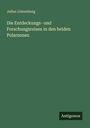Julius Löwenberg: Die Entdeckungs- und Forschungsreisen in den beiden Polarzonen, Buch