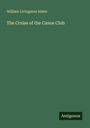 William Livingston Alden: The Cruise of the Canoe Club, Buch