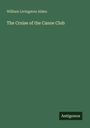 William Livingston Alden: The Cruise of the Canoe Club, Buch